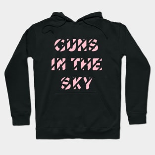 Guns In The Sky, pink Hoodie